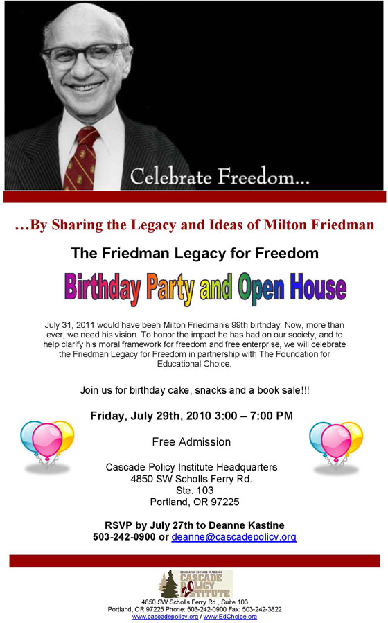 Milton Friedman Birthday Celebration!